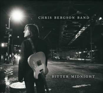 Album Chris Bergson Band: Bitter Midnight