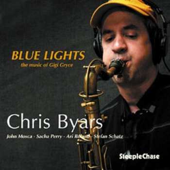 Album Chris Byars: Blue Lights - The Music Of Gigi Gryce