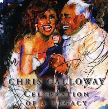Album Chris Calloway: Celebration Of A Legacy