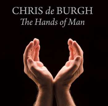 CD Chris de Burgh: The Hands Of Man