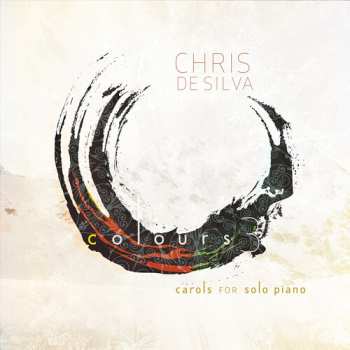 Album Chris De Silva: Colours 3 (Carols For Solo Piano)