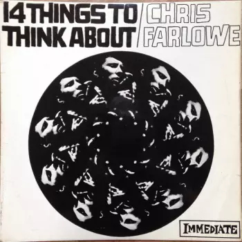 Chris Farlowe: 14 Things To Think About