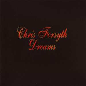 Album Chris Forsyth: Dreams