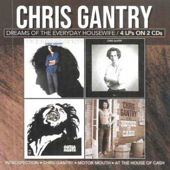 Album Chris Gantry: Dreams Of The Everyday Housewife - 4 LPs On 2 CDs