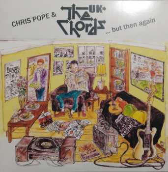 2LP/CD Chris Pope & The Chords UK: ... But Then Again