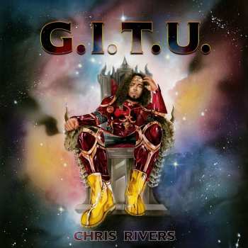 Album Chris Rivers: G.I.T.U.