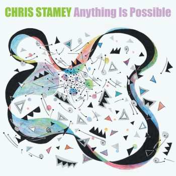 Album Chris Stamey: Anything Is Possible