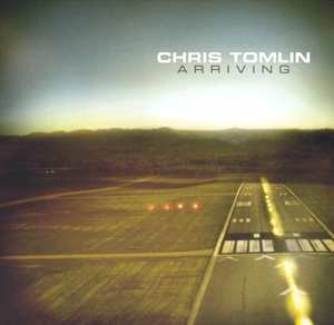 CD Chris Tomlin: Arriving