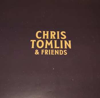 LP Chris Tomlin: Chris Tomlin & Friends