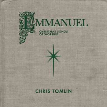 CD Chris Tomlin: Emmanuel: Christmas Songs Of Worship