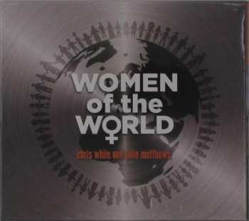 CD Chris While & Julie Matthews: Women of the World
