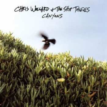 Album Chris Wollard & The Ship Thieves: Canyons