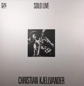 Christian Kjellvander: Solo Live