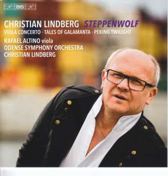 Album Odense Symfoniorkester: Steppenwolf - Viola Concerto ● Tales Of Galamanga ● Peking Twilight