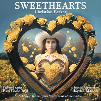 Album Christian Parker: Sweethearts: A Tribute To The Byrds' Sweetheart Of