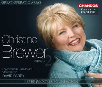 Album David Parry: Christine Brewer - Great Operatic Arias