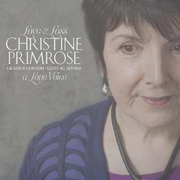 Album Christine Primrose: GrÀdh Is Gonadh - Guth Ag Aithris