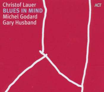 Album Gary Husband: Blues In Mind