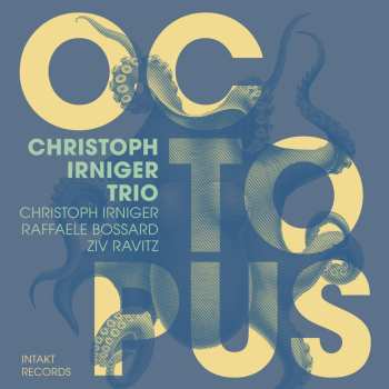 Album Christoph Irniger Trio: Octopus