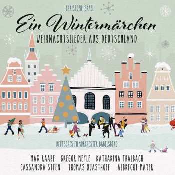 CD Deutsches Filmorchester Babelsberg: Ein Wintermärchen (Weihnachtslieder Aus Deutschland)