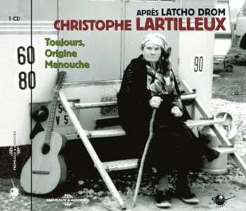 CD Christophe Lartilleux: Toujours, Origine Manouche