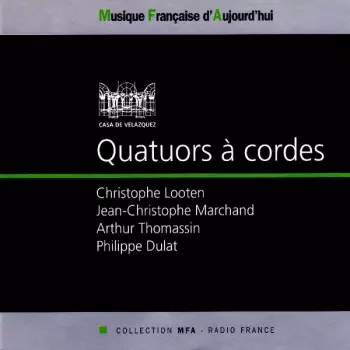 Christophe Looten: Quatuors À Cordes