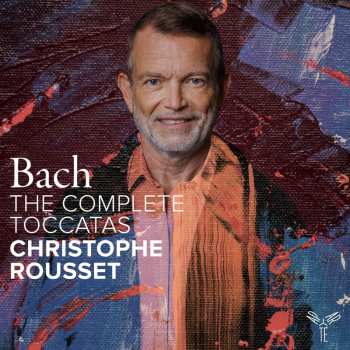 Album Christophe Rousset: Bach: The Complete