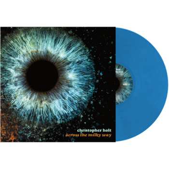 LP Chris Holt: Across The Milky Way LTD | NUM