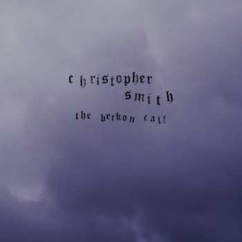 Album Christopher Smith: The Beckon Call