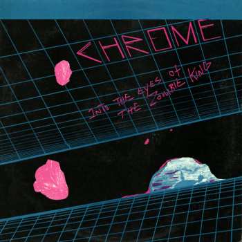 LP Chrome: Into The Eyes Of The Zombie King LTD