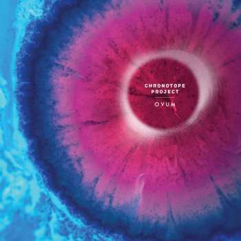 Album Chronotope Project: Ovum