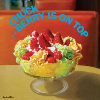 Album Chuck Berry: Berry Is On Top-the Complete Album