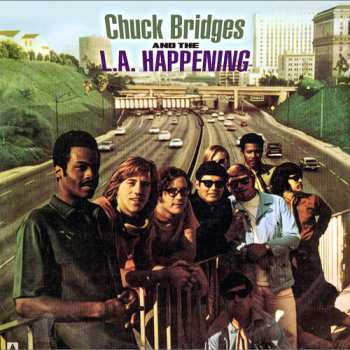 Album Chuck Bridges And The L.A. Happening: Chuck Bridges And The L.A. Happening