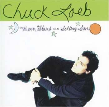 CD Chuck Loeb: The Moon, The Stars And The Setting Sun