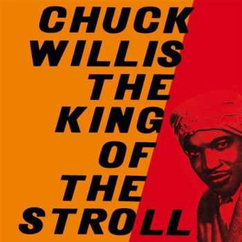 Album Chuck Willis: King Of The Stroll