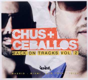 2CD Chus & Ceballos: Back On Tracks Vol. 2
