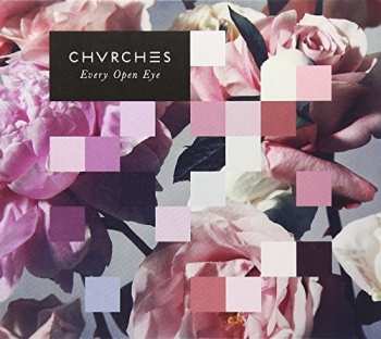 CD Chvrches: Every Open Eye