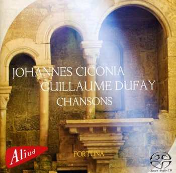 Album Ciconia / Dufay / Fortuna: Chansons