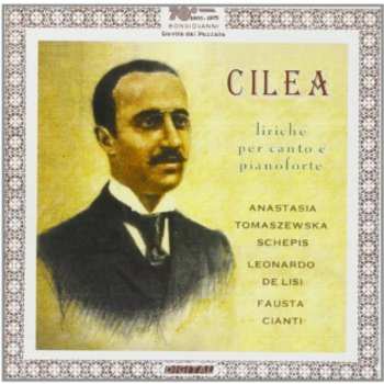 Album Cilea / Schepis / De Lisi / Cianti: Liriche Per Canto E Pianoforte
