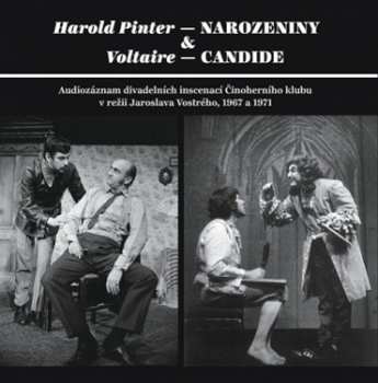 Album Činoherní Klub: Pinter: Narozeniny - Voltaire: Candid