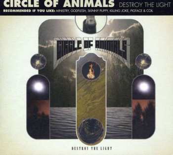Album Circle Of Animals: Destroy The Light
