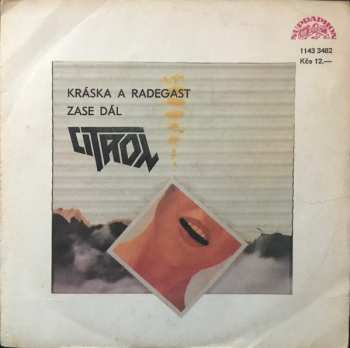 SP Citron: Kráska A Radegast / Zase Dál