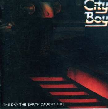Album City Boy: The Day The Earth Caught Fire