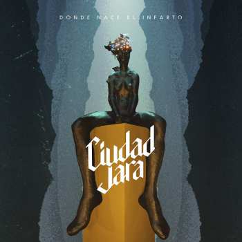 Album Ciudad Jara: Donde Nace El Infarto