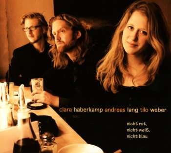 CD Tilo Weber: Nicht Rot, Nicht Weiß, Nicht Blau