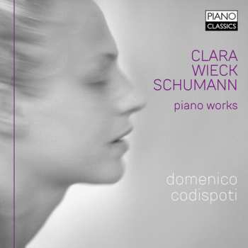 Album Clara Schumann: Clara Wieck Schumann: Piano Works