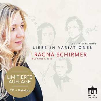 CD Clara Schumann: Ragna Schirmer - Liebe In Variationen