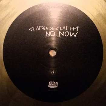 2LP Clarence Clarity: No Now CLR