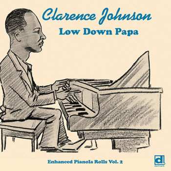 Album Clarence Johnson: Low Down Papa