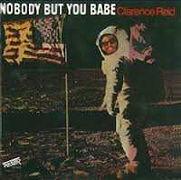 LP Clarence Reid: Nobody But You Babe